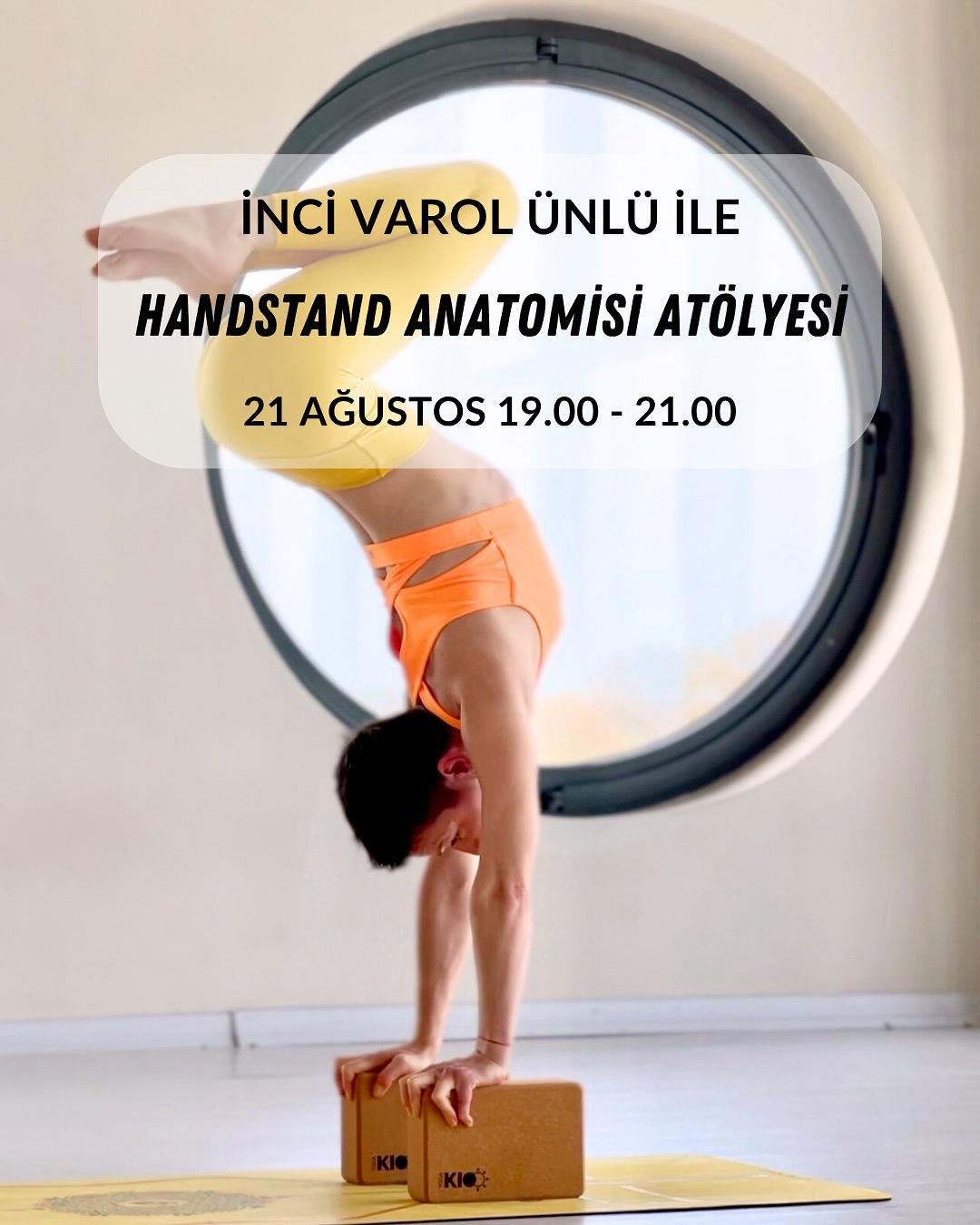 İnci Varol Ünlü ile Handstand Anatomisi Atölyesi